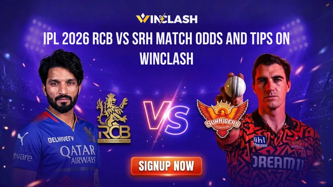 IPL 2026 RCB VS SRH MATCH ODDS AND TIPS on WINCLASH