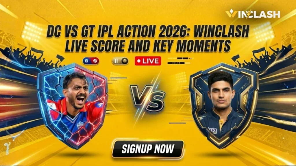 DC vs GT IPL Action 2026 Winclash Live Score and Key Moments