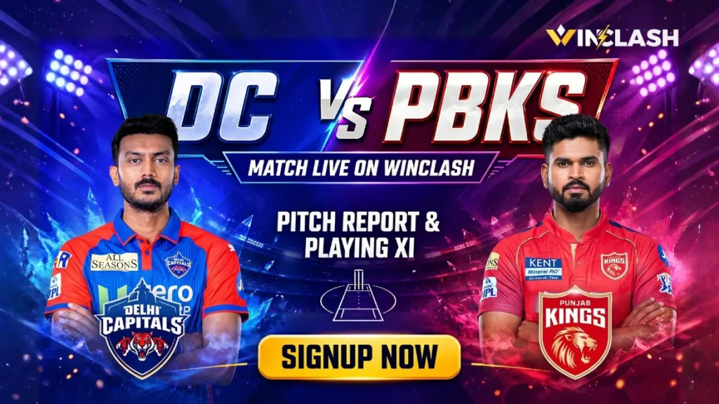 DC vs PBKS Match Live on Winclash Pitch Report & Playing XI