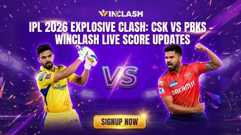 IPL 2026 Explosive Clash CSK vs PBKS – Winclash Live Score Updates