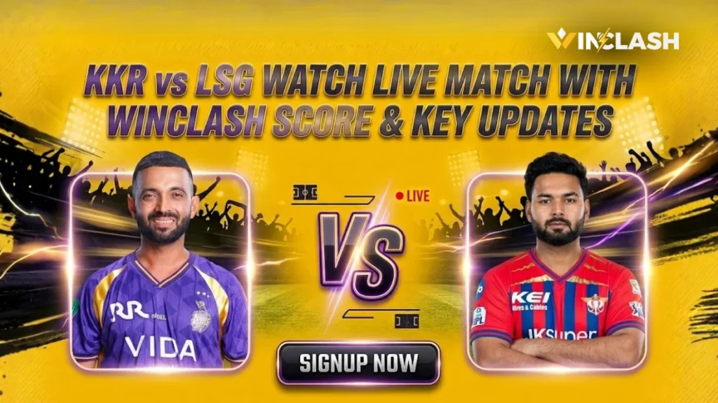 KKR vs LSG Watch Live Match With Winclash Score & Key Updates