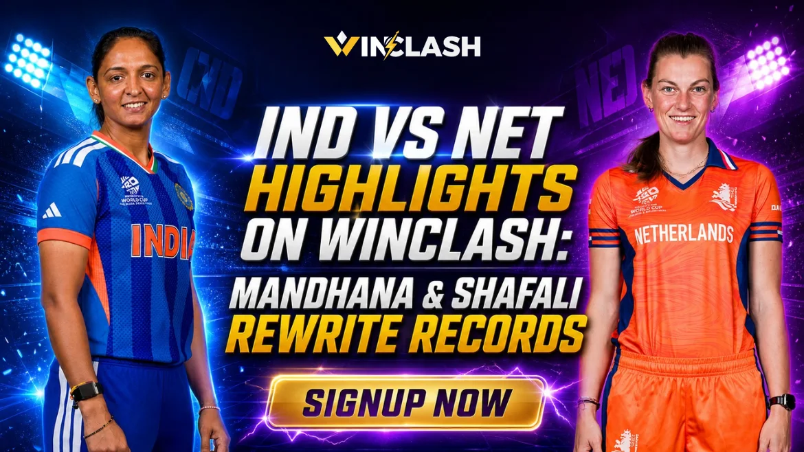 IND vs NET Highlights on Winclash Mandhana & Shafali Rewrite Records