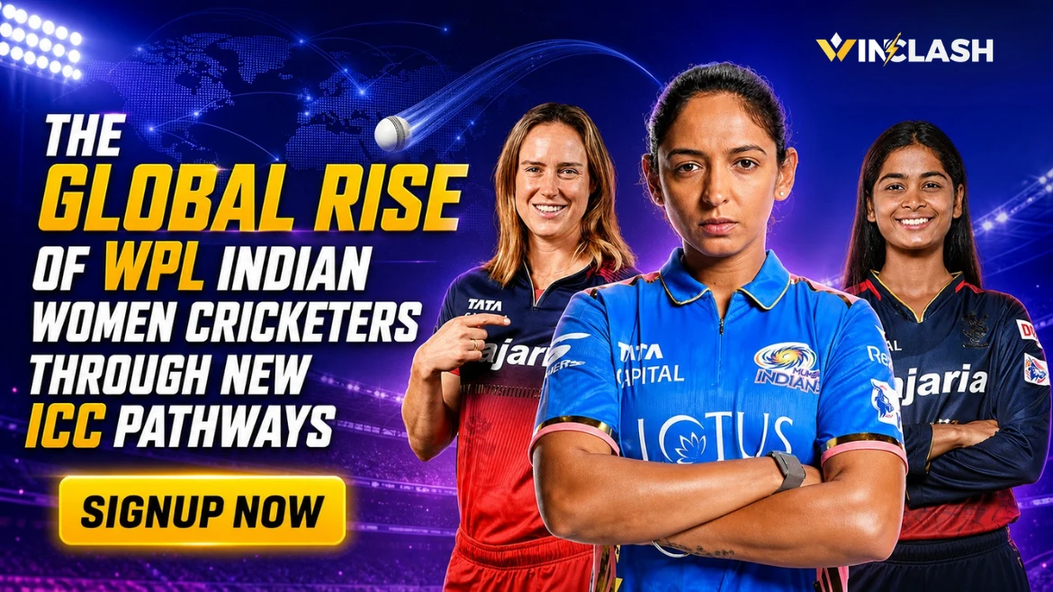 The Global Rise of WPL Indian Women Cricketers Through New ICC Pathways