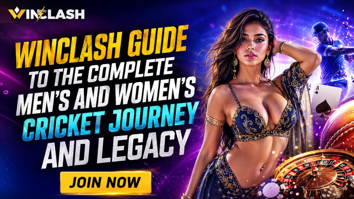 WinClash Guide to the Complete Men's and Women's Cricket Journey and Legacy