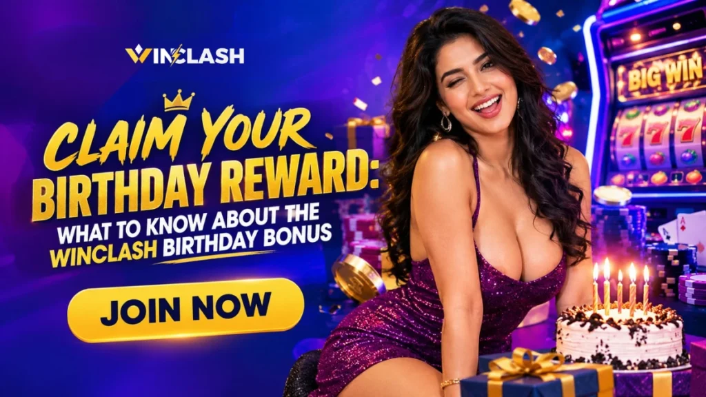Claim Your Birthday Reward What to Know About the WinClash Birthday Bonus